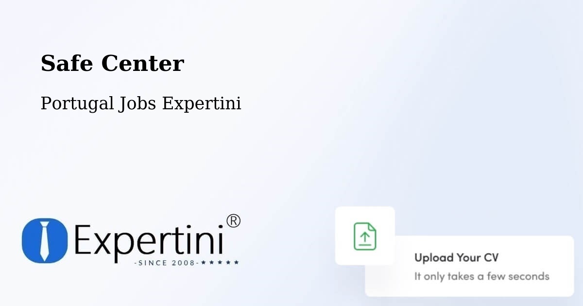 Safety Center – Branca - Portugal Jobs Expertini